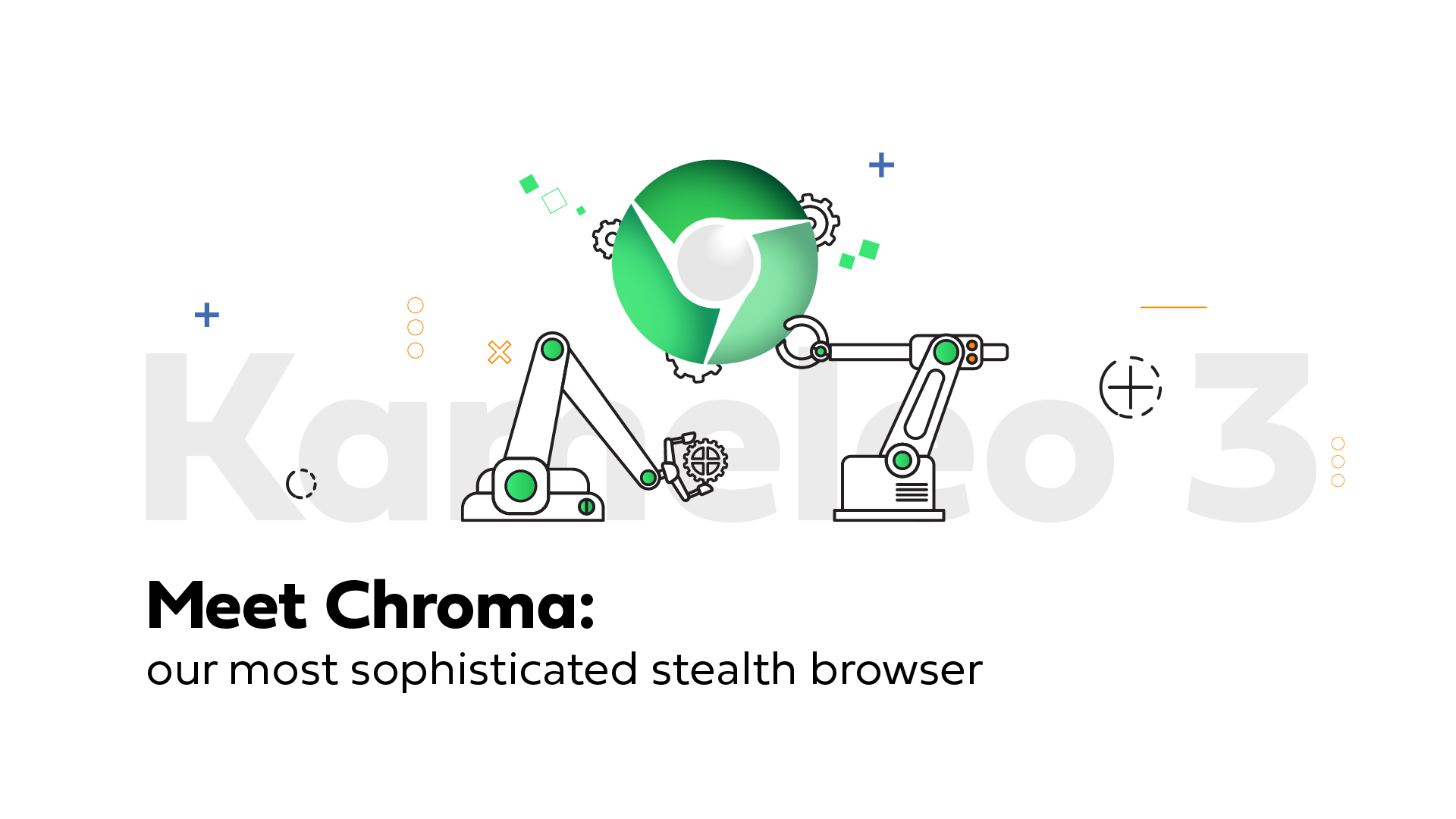 Meet Chroma, our most sophisticated stealth browser (yet)